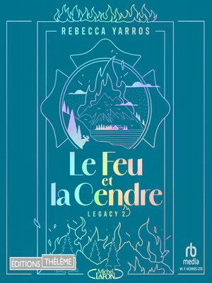 cover image of Le Feu et la Cendre--Tome 2 de la série Legacy